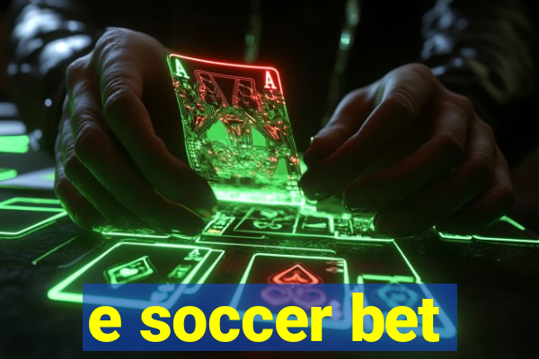 e soccer bet